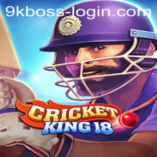 CricketKing18: An In-Depth Guide to Mastering the Game with 9KBOSS